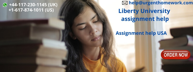 Liberty University assignment help | Assignment Help USA